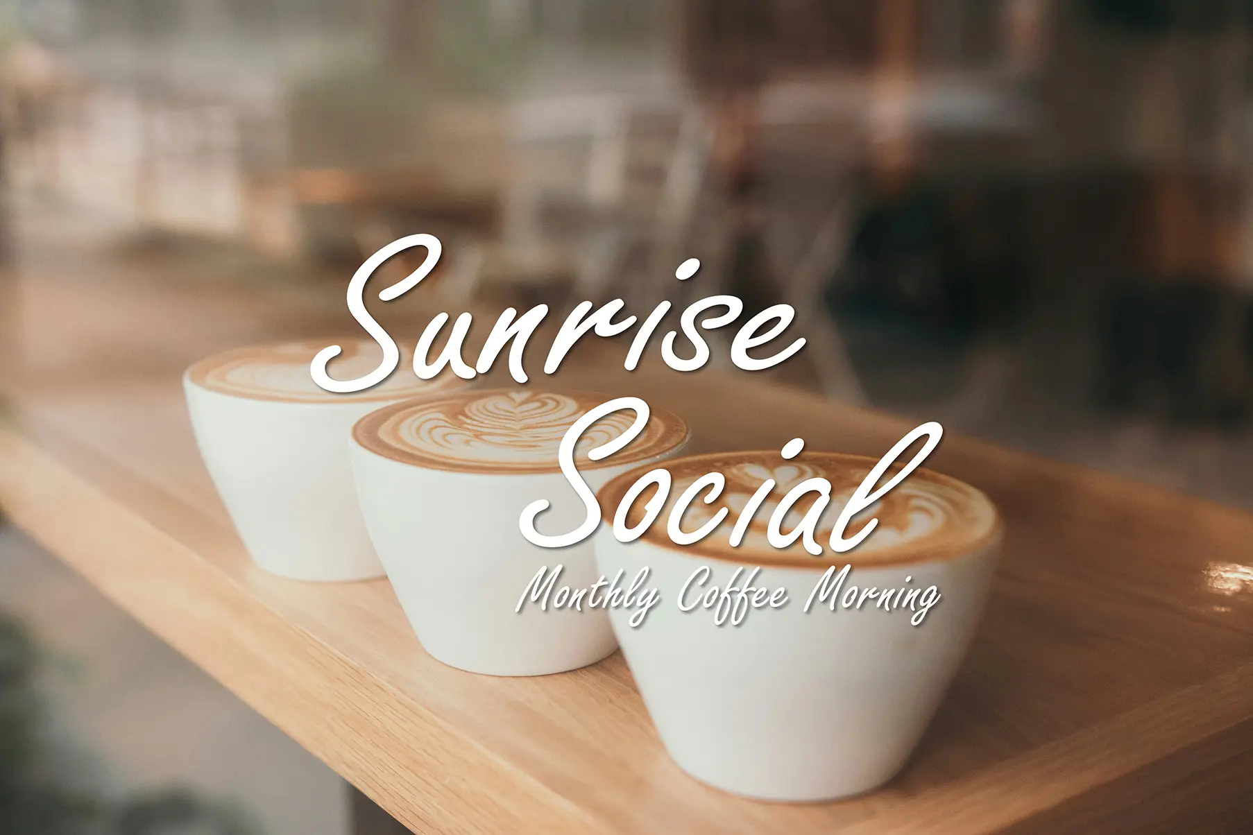 Sunrise Social Monthly Coffee Morning Image